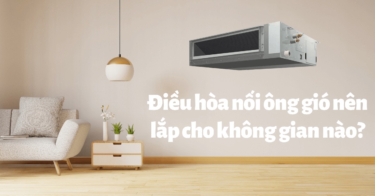 Máy lạnh giấu trần nối ống gió Daklak địa chỉ lắp đặt uy tín